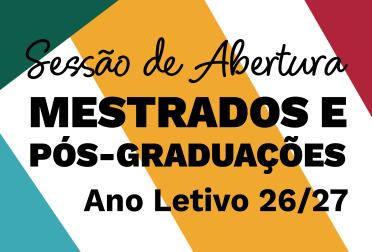 Sessão de Abertura Mestrados e Pós-Graduações 26-27
