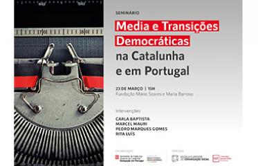 Seminário “Media e Transições Democráticas na Catalunha e em Portugal” (368x236)