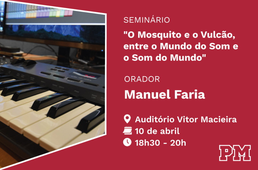 Seminário PM O Mosquito e o Vulcão, entre o Mundo do Som e o Som do Mundo