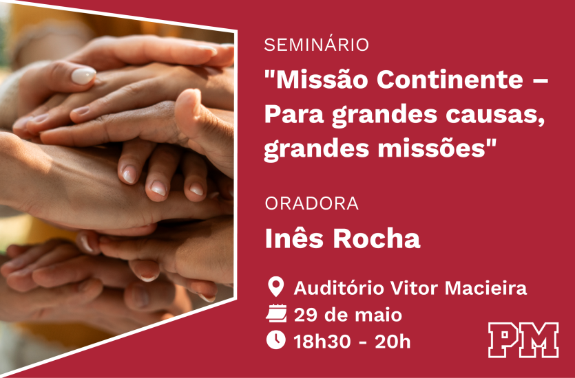 Seminário PM Missão Continente – Para grandes causas, grandes missões