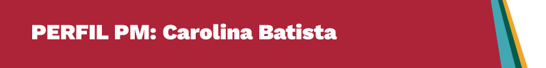 Header Carolina Batista